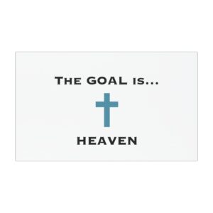 The Catholic Dad Car Magnet - 'The Goal is... Heaven'