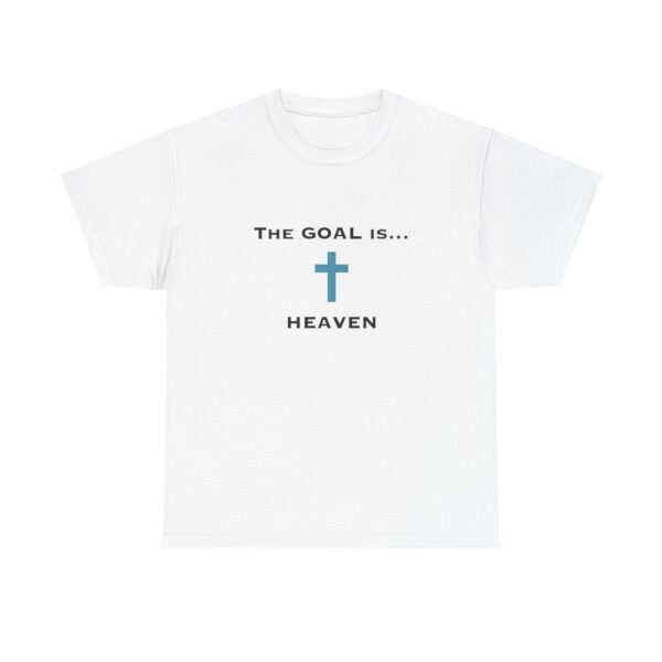 The Catholic Dad - Official T-Shirt - 'The Goal Is... Heaven' (100% Cotton)