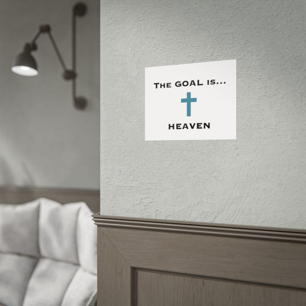 The Goal is Heaven Poster