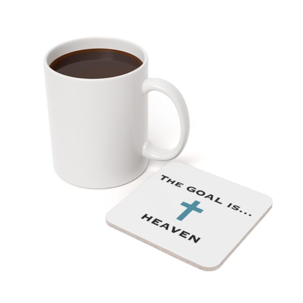The Catholic Dad Drink Coaster - "The Goal is... Heaven"