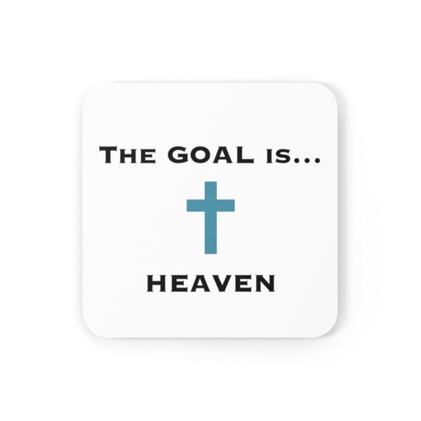 The Catholic Dad Drink Coaster - "The Goal is... Heaven" - Image 2